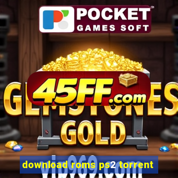 download roms ps2 torrent